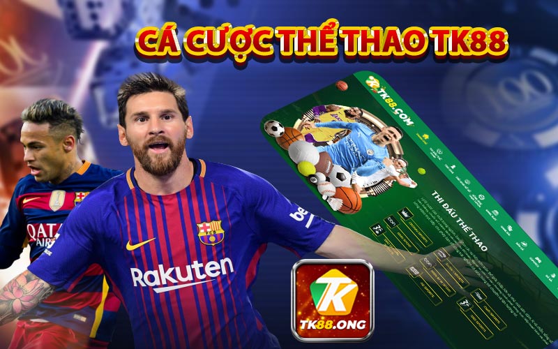 Cá cược thể thao TK88 ⚽ Thông tin chi tiết và đánh giá khách quan