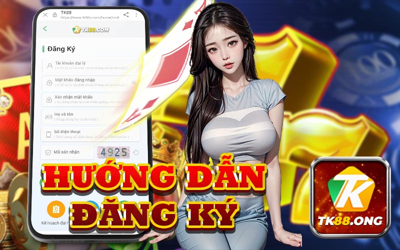 Hướng dẫn đăng ký TK88 chi tiết siêu tốc