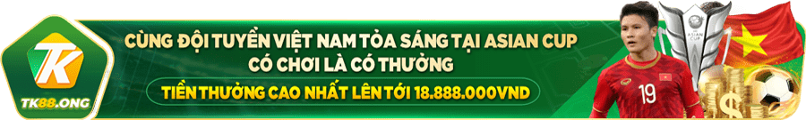 Cùng đội tuyển Việt Nam tỏa sáng tại Asian Cup thưởng cao nhất lên tới 18,888,000 VND