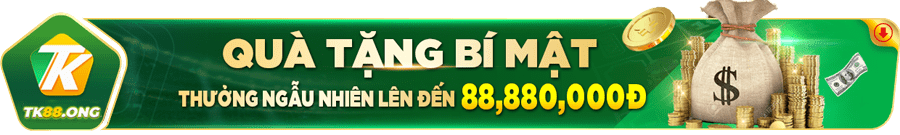 Quà tặng bí mật thưởng ngẫu nhiên lên đến 88,000,000 VND