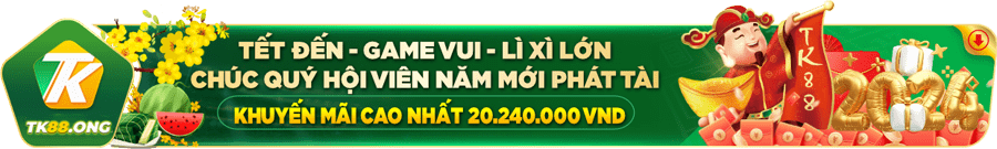 Tết đến - Game Vui - Lì xì lớn khuyến mãi cao nhất 20,240,000 VND